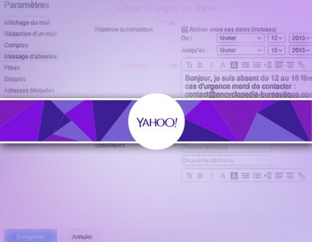 Créer un message d’absence automatique sous YahooMail