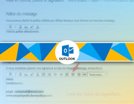 Comment créer une signature sous Outlook ?