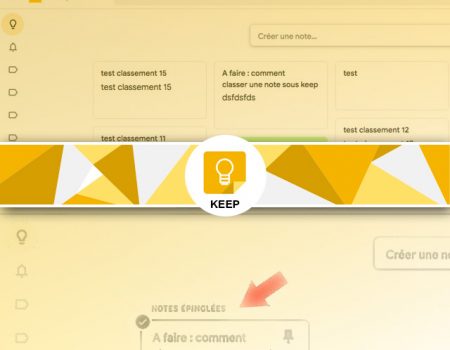 Comment changer l’ordre des notes Keep ?