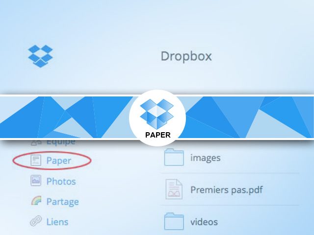 Dropbox paper : présentation des notes sous dropbox
