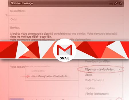 Créer des réponses standardisées sous Gmail