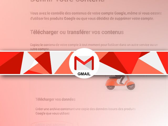 Comment sauvegarder ses mails avec Gmail ? Création et téléchargement.