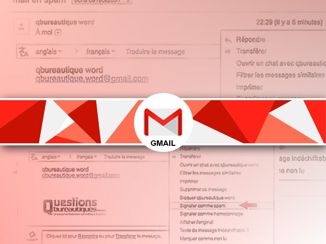 Spam ou adresses indésirables : bloquer les emails avec Gmail ?